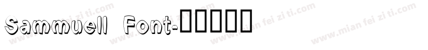 Sammuell Font字体转换